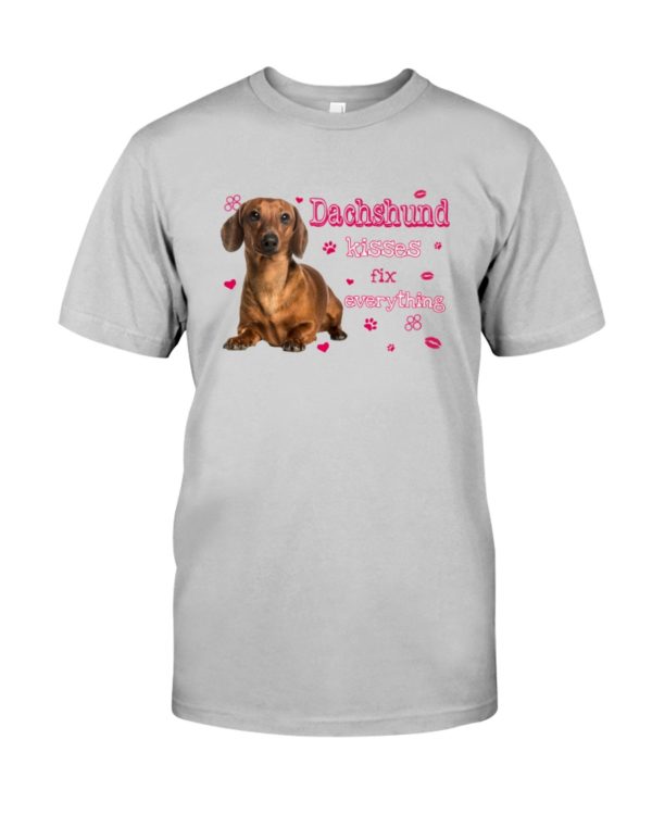 Dachshund Kisses Fix Everything Shirt