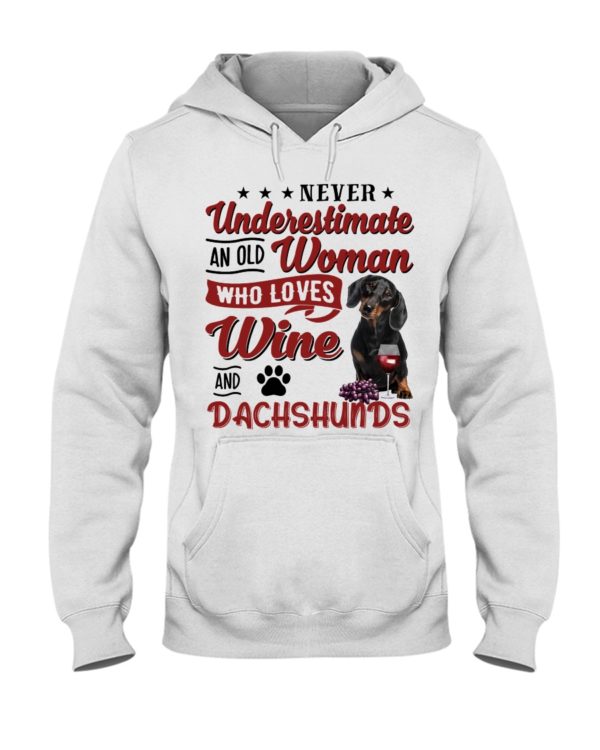 Never Underestimate An Old Woman Who Loves Wine And Dachshunds Shirt
