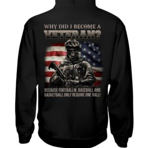 Why Did I Become A Veteran Shirt
