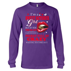 I'm A Sweet October Girl But If You Pis Me Off I Always Have A Pocket Full Of Crazy Waiting To Come Out Shirt image I'm A Sweet October Girl But If You Pis Me Off I Always Have A Pocket Full Of Crazy Waiting To Come Out Shirt