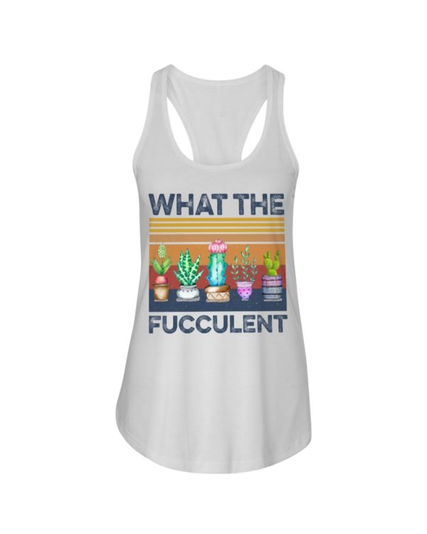 What The Fucculent Shirt