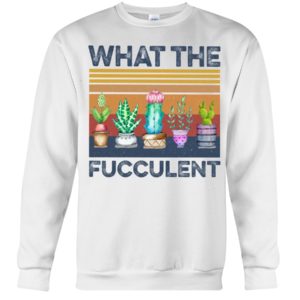 What The Fucculent Shirt image What The Fucculent Shirt