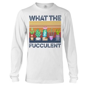 What The Fucculent Shirt image What The Fucculent Shirt