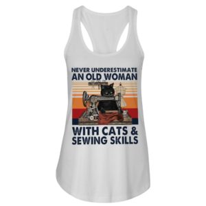 Never Underestimate An Old Woman With Cats And Sewing Skills Shirt