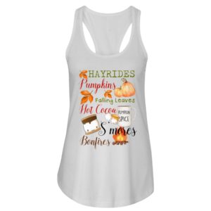 Hayrides Pumpkins Falling Leaves Hot Cocoa Pumpkin Spice S'mores Bonfires Shirt