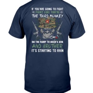 Fight Like You're The Third Monkey On The Ramp To Noah's Ark Shirt