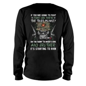 Fight Like You're The Third Monkey On The Ramp To Noah's Ark Shirt