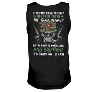 Fight Like You're The Third Monkey On The Ramp To Noah's Ark Shirt