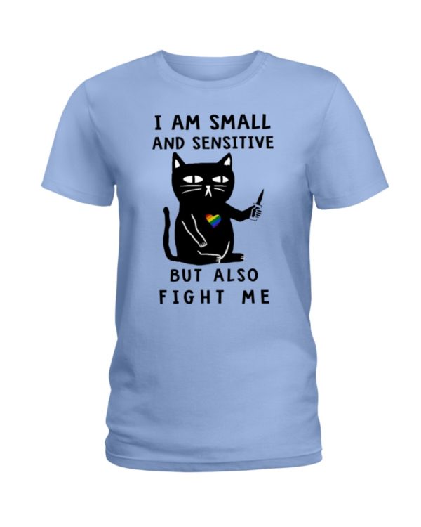 I Am Small And Sensitive Nevermind Black Cat Shirt