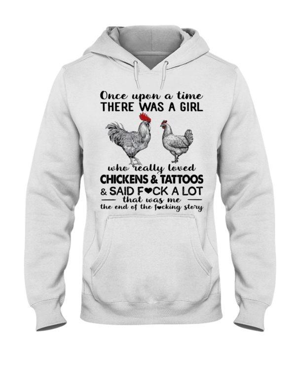 Once Upon A Time There Was A Girl Who Really Loved Chicken And Tattoos Shirt