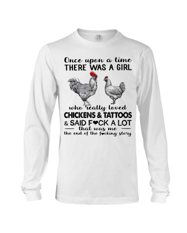 Once Upon A Time There Was A Girl Who Really Loved Chicken And Tattoos Shirt