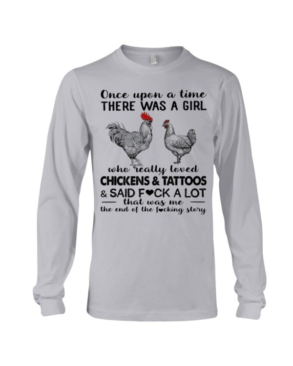 Once Upon A Time There Was A Girl Who Really Loved Chicken And Tattoos Shirt