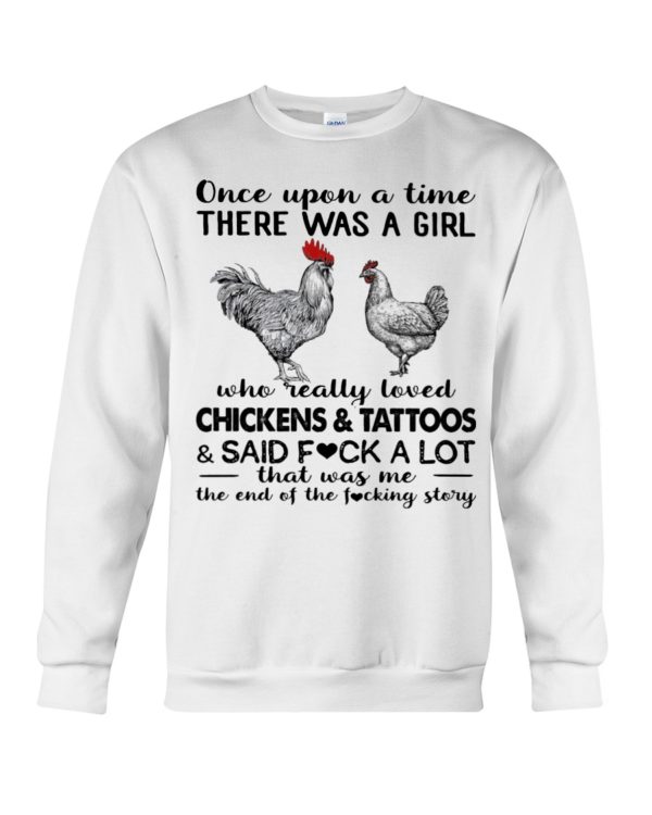 Once Upon A Time There Was A Girl Who Really Loved Chicken And Tattoos Shirt