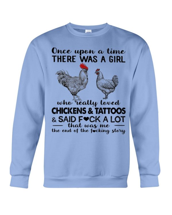 Once Upon A Time There Was A Girl Who Really Loved Chicken And Tattoos Shirt