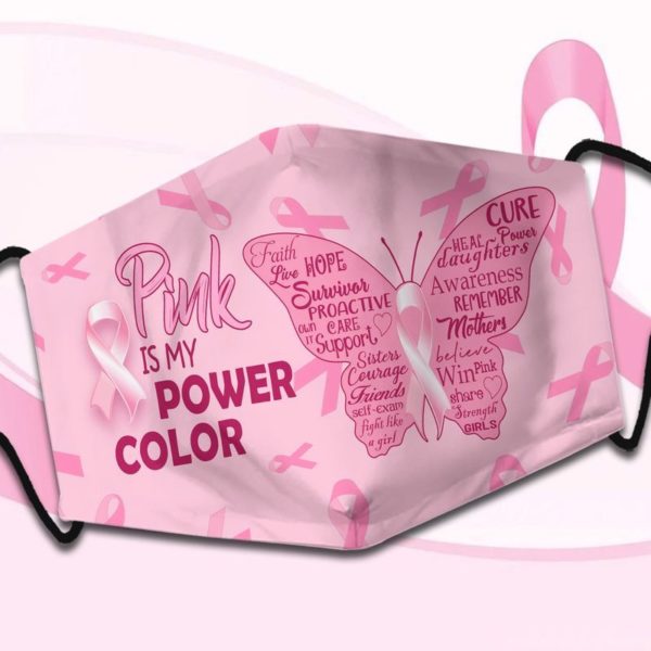 Pink Is My Power Color Face Mask
