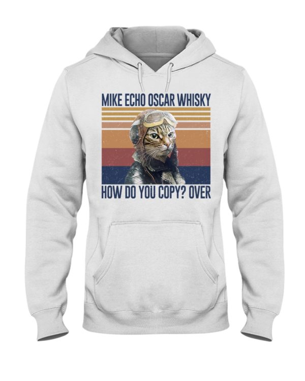 Cat Mike Echo Oscar Whisky How Do You Copy? Over Shirt