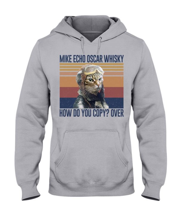 Cat Mike Echo Oscar Whisky How Do You Copy? Over Shirt