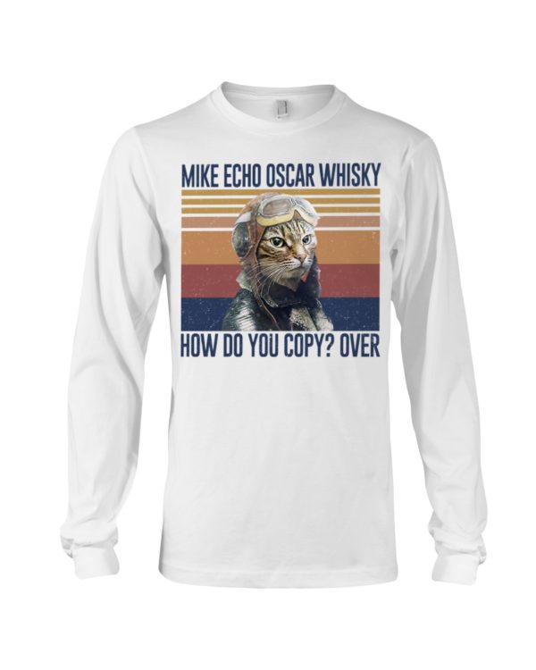 Cat Mike Echo Oscar Whisky How Do You Copy? Over Shirt
