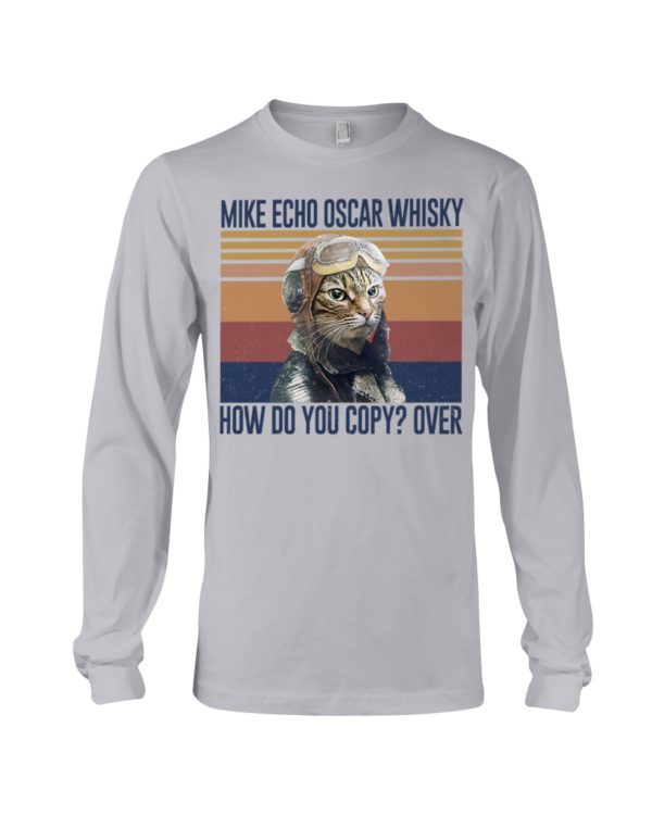 Cat Mike Echo Oscar Whisky How Do You Copy? Over Shirt