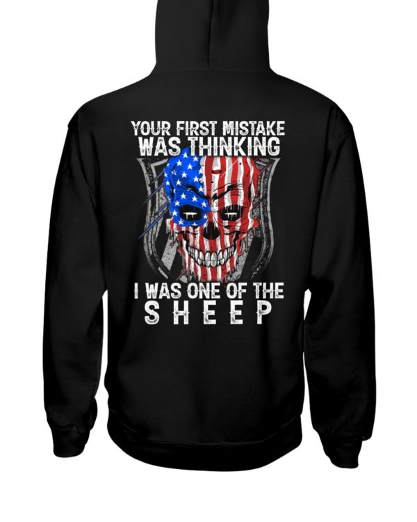 Your First Mistake Was Thinking I Was One Of The Sheep Shirt
