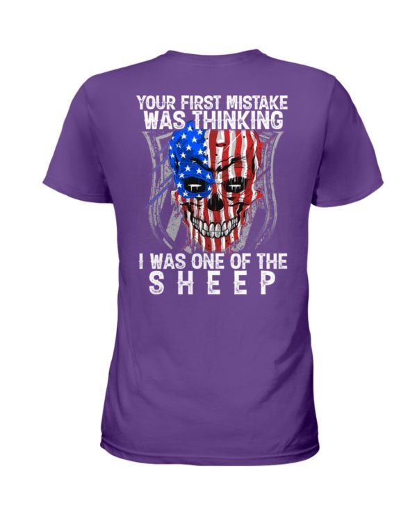 Your First Mistake Was Thinking I Was One Of The Sheep Shirt