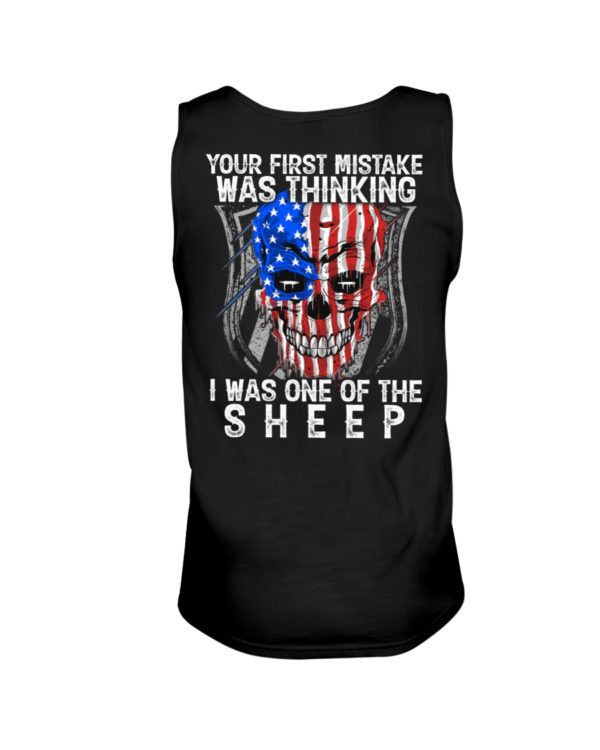Your First Mistake Was Thinking I Was One Of The Sheep Shirt