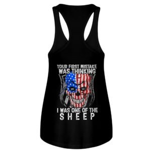 Your First Mistake Was Thinking I Was One Of The Sheep Shirt