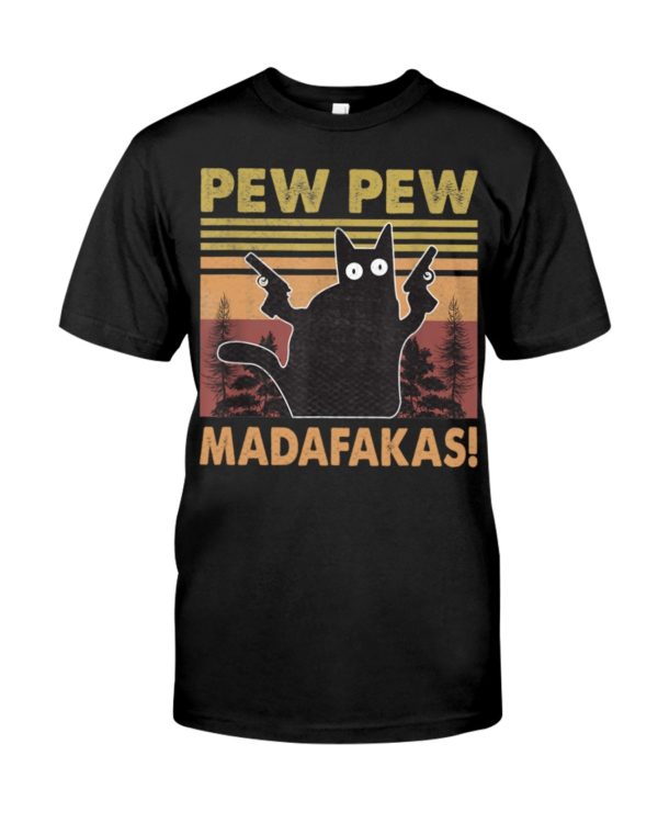 Pew Pew Madafakas Black Cat Shirt