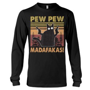 Pew Pew Madafakas Black Cat Shirt