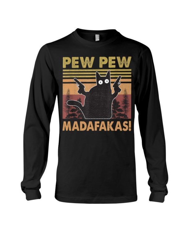 Pew Pew Madafakas Black Cat Shirt