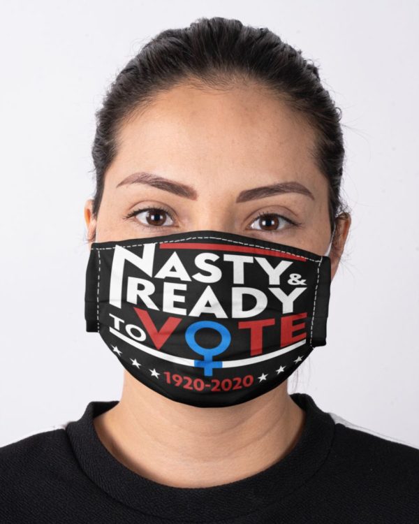 Nasty Ready To Vote 1920 2020 Face Mask