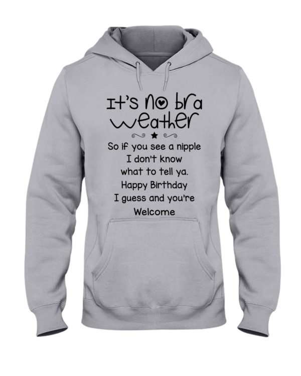 It's No Bra Weather, So If You See A Nipple Shirt