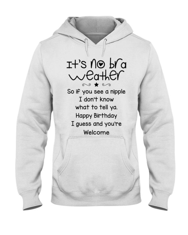 It's No Bra Weather, So If You See A Nipple Shirt