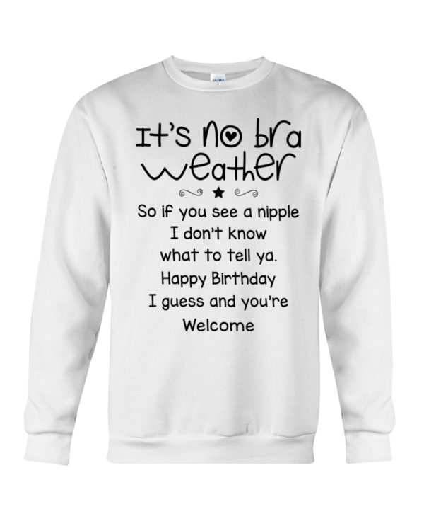 It's No Bra Weather, So If You See A Nipple Shirt