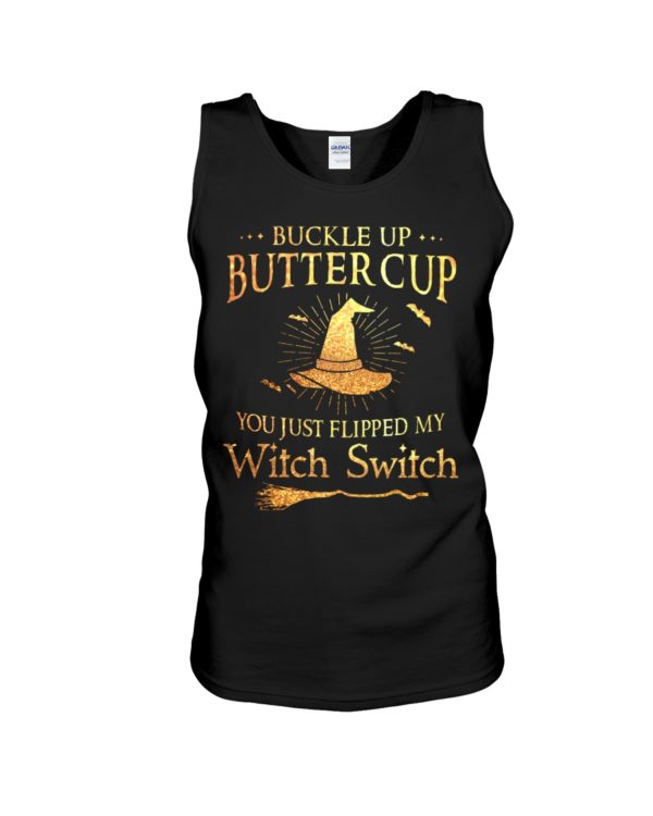 Buckle Up Butter Cup You Just Flipped My Witch Switch Halloween Shirt