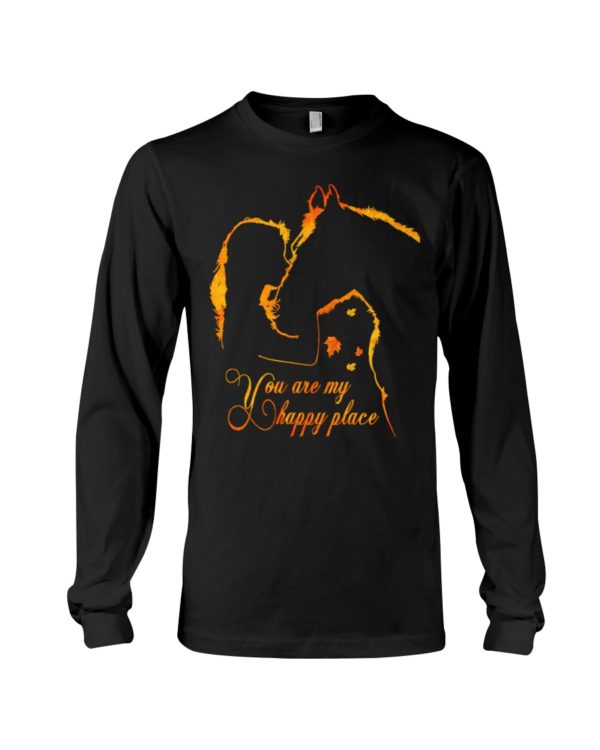 Horse You Are My Happy Place Shirt