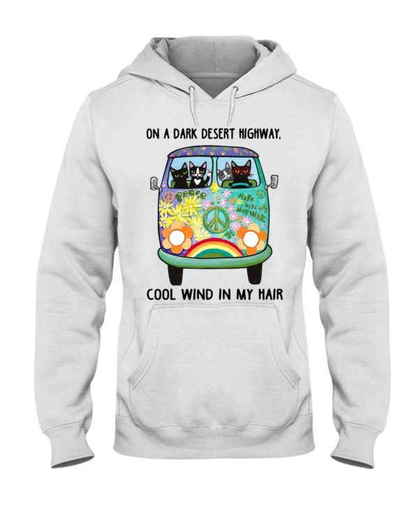 Black Cats On A Dark Desert Highway Cool Wind In My Hair Shirt