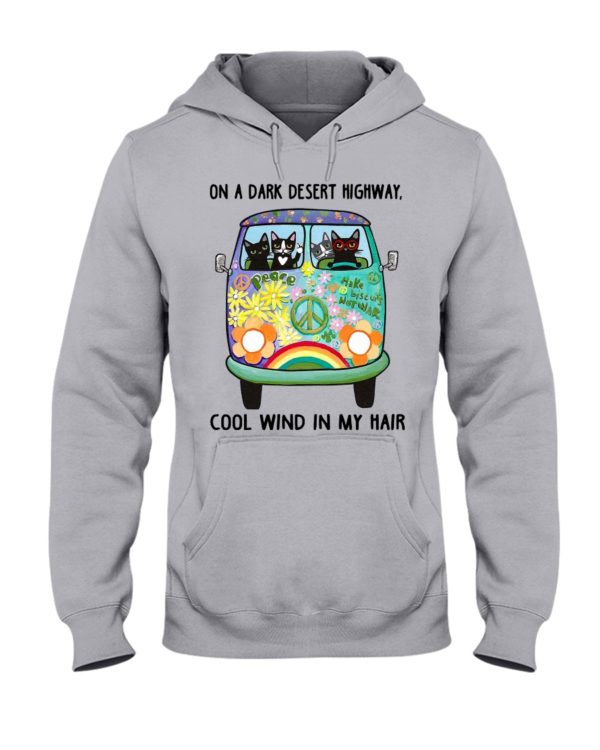 Black Cats On A Dark Desert Highway Cool Wind In My Hair Shirt