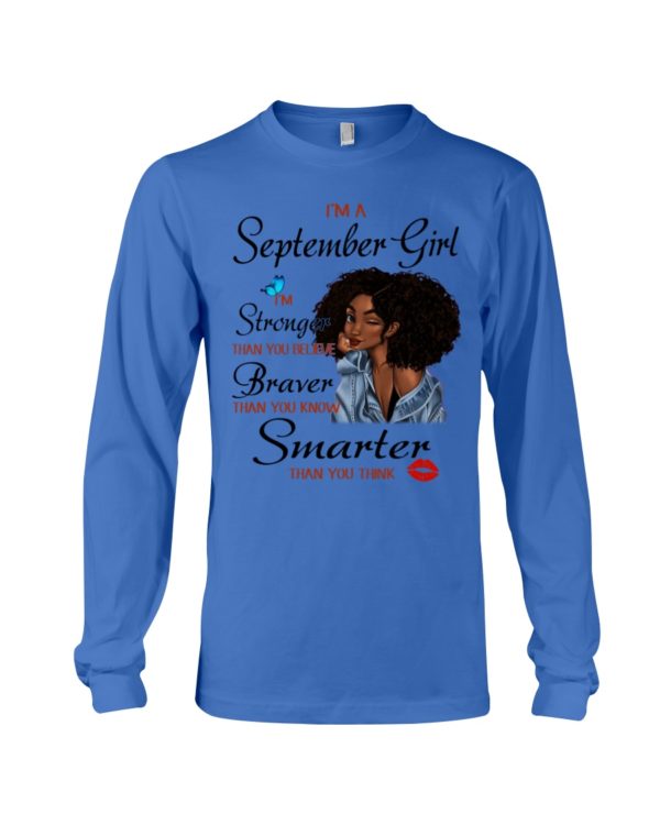 I'm A September Girl, I'm Strong Than You Believe Black Girl Shirt