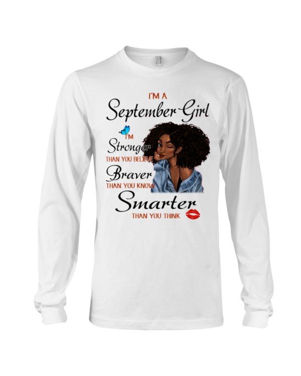 I'm A September Girl, I'm Strong Than You Believe Black Girl Shirt