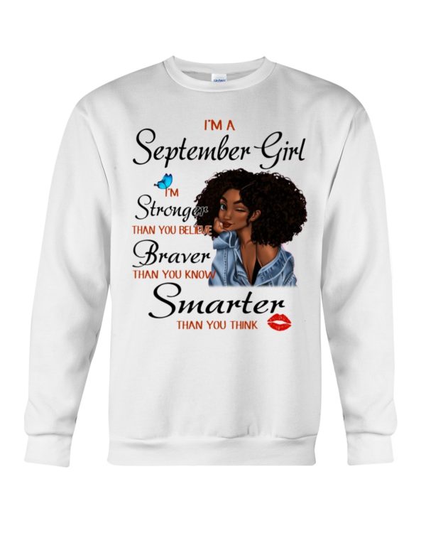 I'm A September Girl, I'm Strong Than You Believe Black Girl Shirt