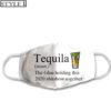 Tequila The Glue Holding This 2020 Shitshow Together Face Mask