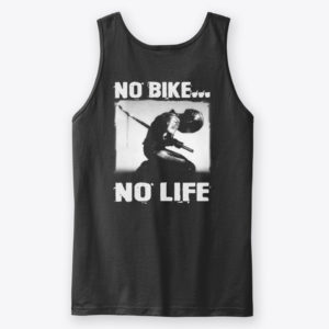 No Bike, No Life Shirt