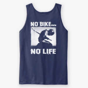 No Bike, No Life Shirt