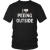 I Love Peeing Outside Shirt.