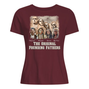 The Original Founding Fathers Native American Shirt image The Original Founding Fathers Native American Shirt