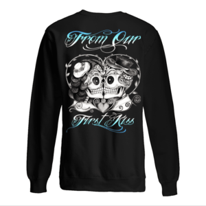 From Our First Kiss Shirt. image From Our First Kiss Shirt.