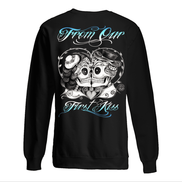 From Our First Kiss Shirt.