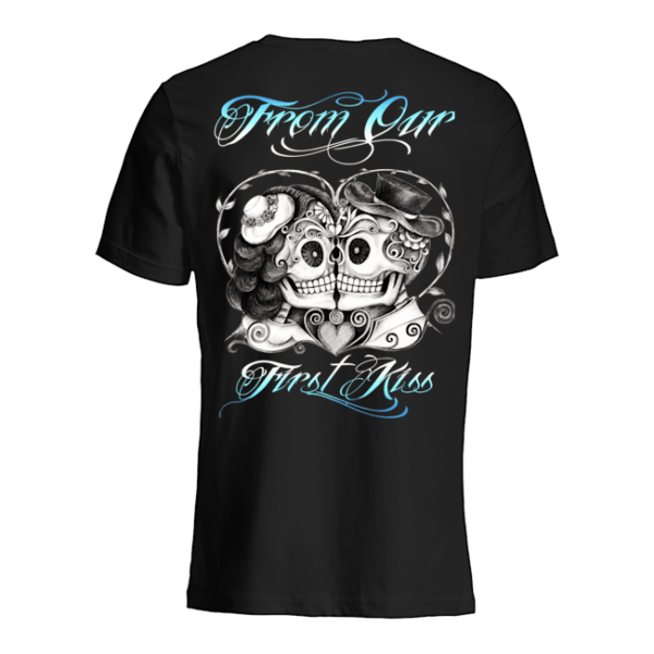 From Our First Kiss Shirt.