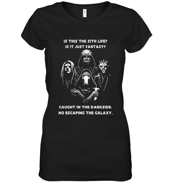 Is This The Sith Lift Is It Just Fantasy Caught In The Dark Side. No Escaping The Galaxy Star Wars Shirt image Is This The Sith Lift Is It Just Fantasy Caught In The Dark Side. No Escaping The Galaxy Star Wars Shirt